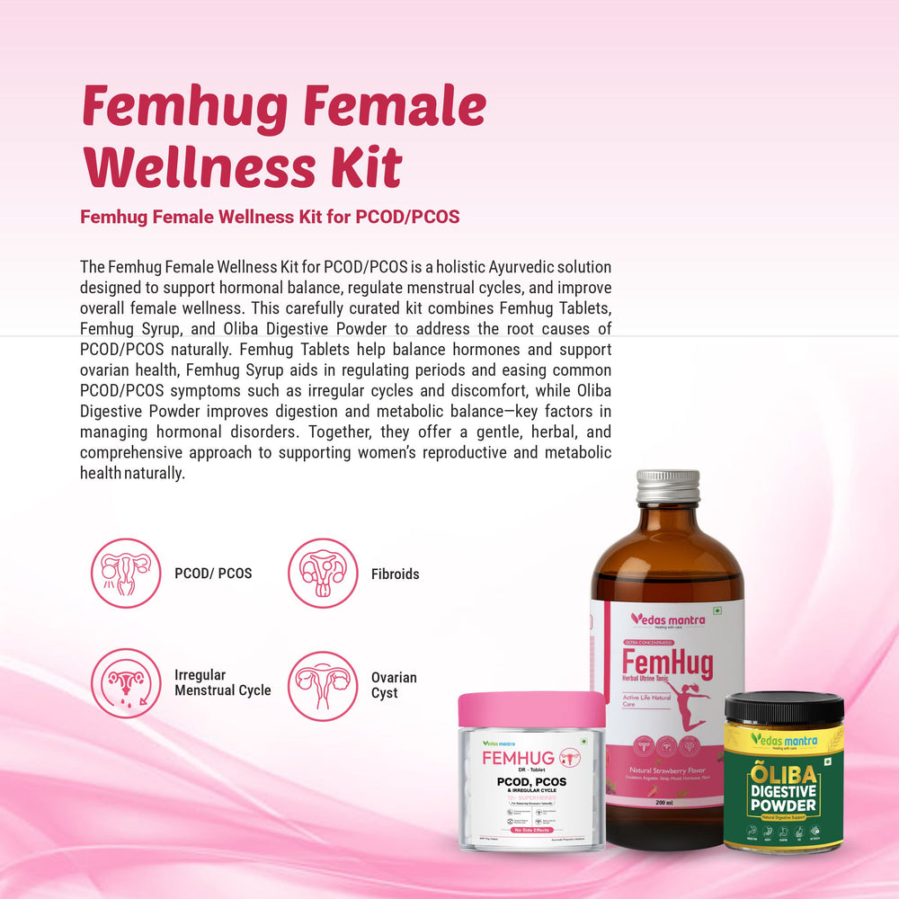 Femhug Female Wellness Kit for PCOD/PCOS Femhug tab+ Syrup+Oliba